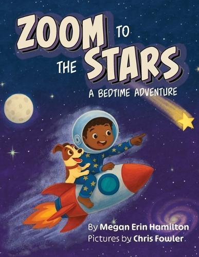 Zoom to the Stars: A Bedtime Adventure