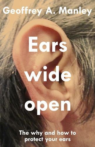 Ears Wide Open: The Why and How To Protect Your Ears