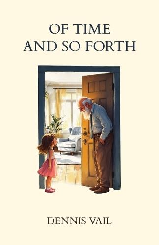 Of Time and So Forth