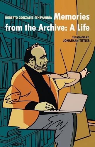 Memories from the Archive: A Life