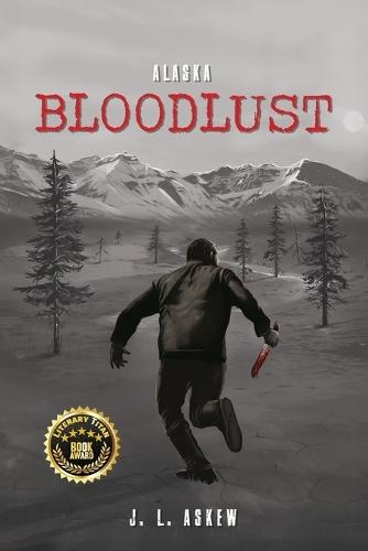 Alaska Bloodlust
