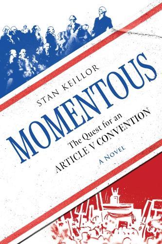 Momentous: The Quest for an Article V Convention