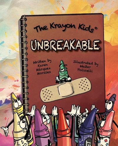 The Krayon Kids: Unbreakable