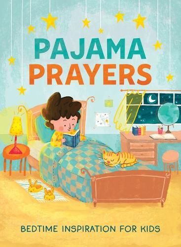 Pajama Prayers: Bedtime Inspiration for Kids