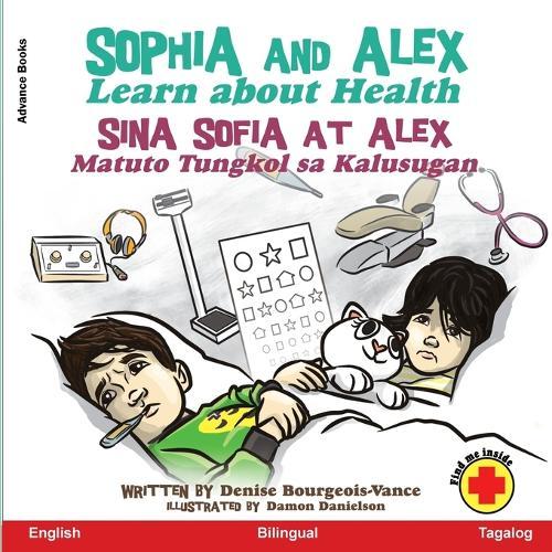 Sophia and Alex Learn about Health: Sina Sophia at Alex Natuto Tungkol sa Kalusugan