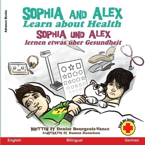 Sophia and Alex Learn about Health: Sophia und Alex lernen etwas über Gesundheit