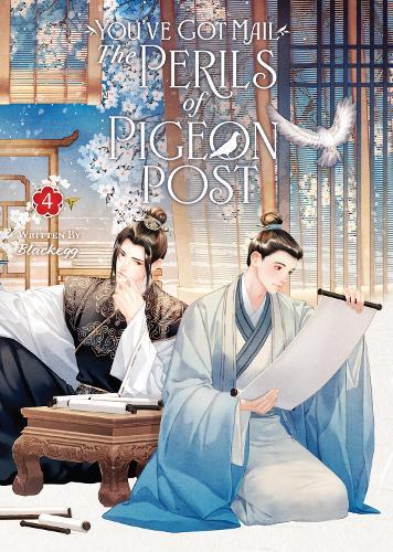 You've Got Mail: The Perils of Pigeon Post - Fei Ge Jiao You Xu Jin Shen (Novel) Vol. 4