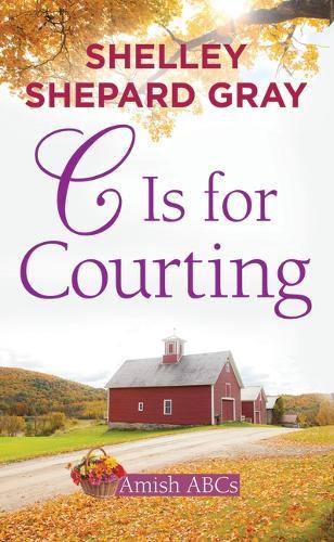 C Is for Courting: Amish ABCs