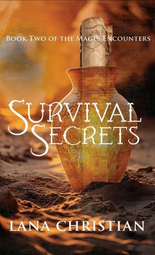 Survival Secrets: The Magi's Encounters
