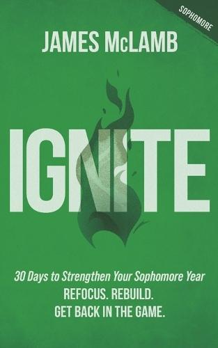 Ignite: Refocus. Rebuild. Get Back in the Game