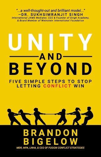 UNITY and Beyond: Five Simple Steps to Stop Letting Conflict Win