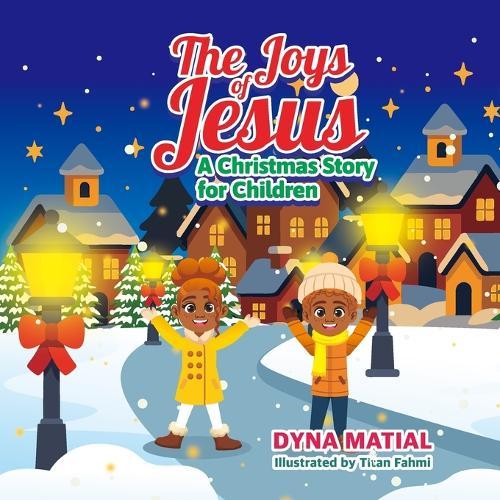 The Joys of Jesus: A Celebration of Love, Light and Faith.