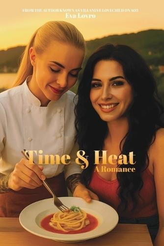 Time and Heat: A Romance