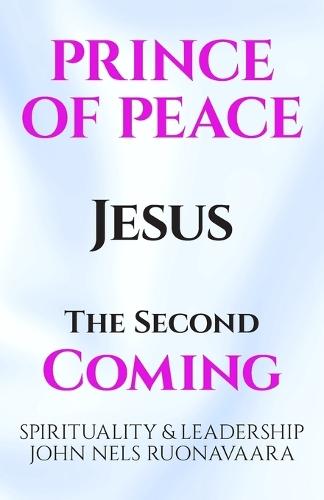 Prince of Peace: The Second Coming