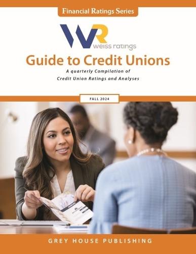 Weiss Ratings Guide to Credit Unions, Fall 2024