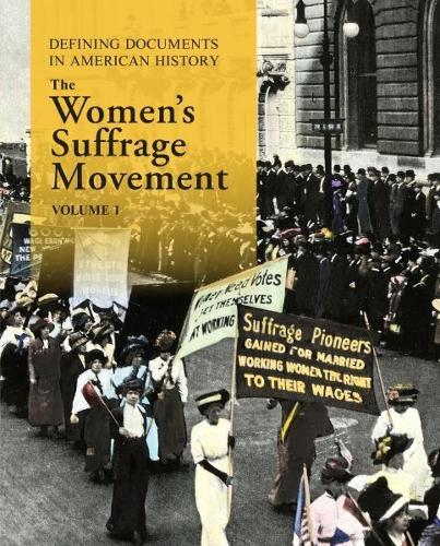 Defining Documents in American History:: The Women's Suffrage Movement