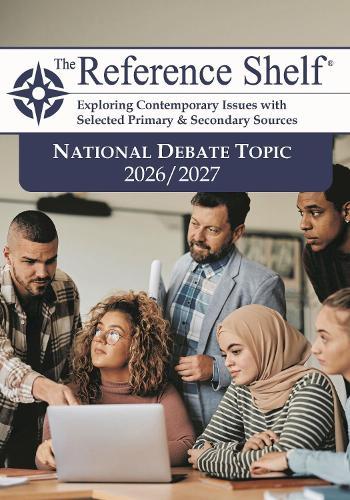 The Reference Shelf: National Debate Topic 2026/2027