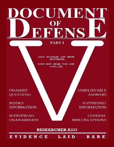 Document of Defense - Part 1: Evidence Laid Bare