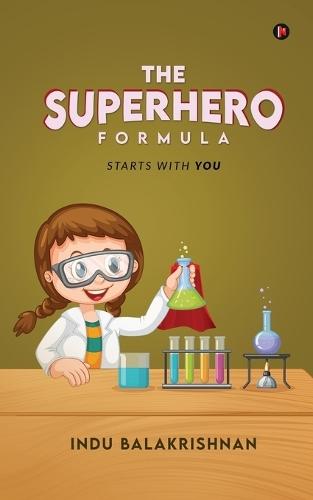 The Superhero Formula: Starts with You