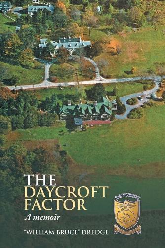 The Daycroft Factor: A Memoir
