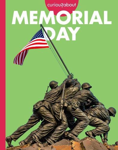 Curious about Memorial Day
