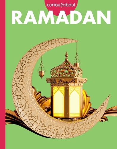 Curious about Ramadan