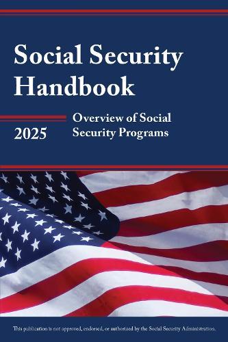 Social Security Handbook 2025: Overview of Social Security Programs