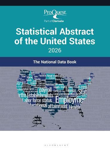 ProQuest Statistical Abstract of the United States 2026: The National Data Book