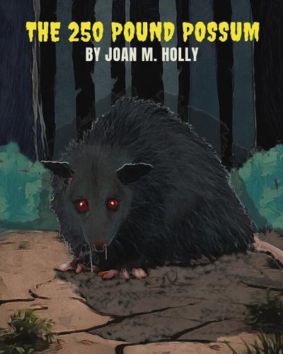 The 250 Pound Possum