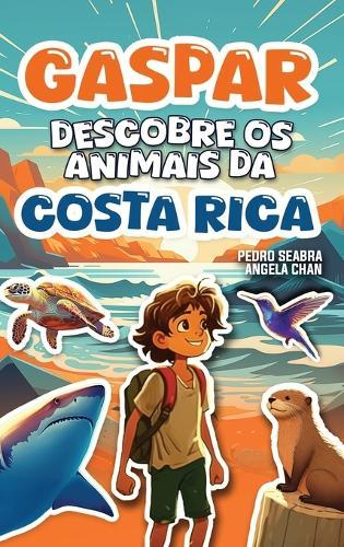 Gaspar Descobre os Animais da Costa Rica