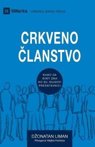 CRKVENO &#268;LANSTVO (Church Membership) (Serbian): How the World Knows Who Represents Jesus