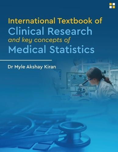 International Textbook of Clinical Research And Key Concepts of Medical Statistics - Clinical research and statistics