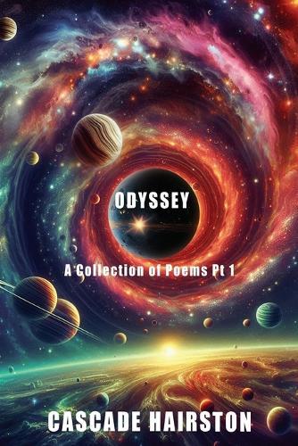 Odyssey: A collection of poems Pt 1
