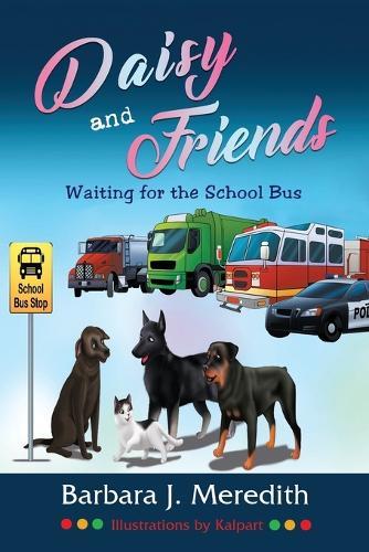Daisy and Friends Waiting for the School Bus