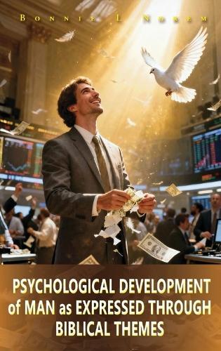 Psychological Development of Man As Expressed Through Biblical Themes