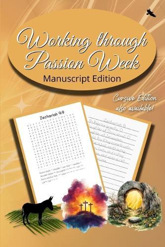 Working Through Passion Week: Manuscript