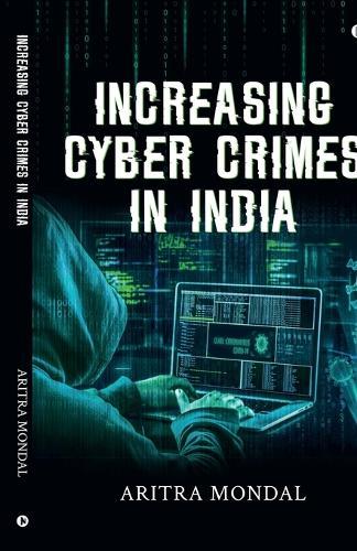Increasing Cyber Crimes In India