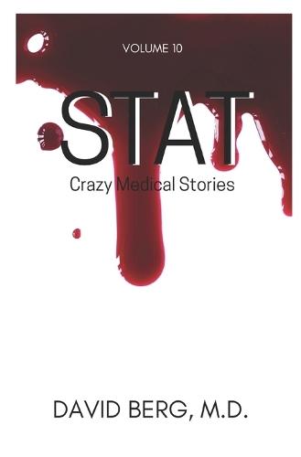 Stat: Crazy Medical Stories: Volume 10