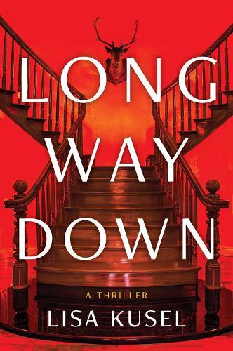 Long Way Down: A Thriller