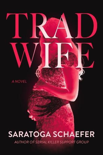 Trad Wife: A Novel