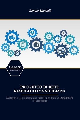 Progetto Di Rete Riabilitativa Siciliana