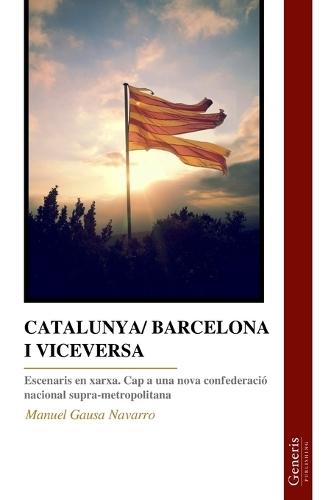 Catalunya/ Barcelona I Viceversa