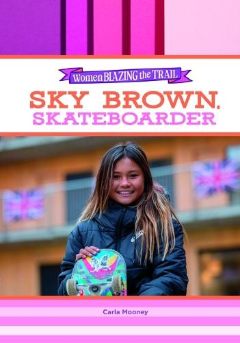 Sky Brown, Skateboarder