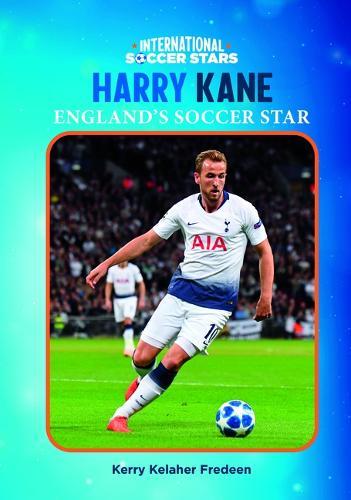 Harry Kane, England's Soccer Star