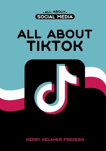 All about Tiktok