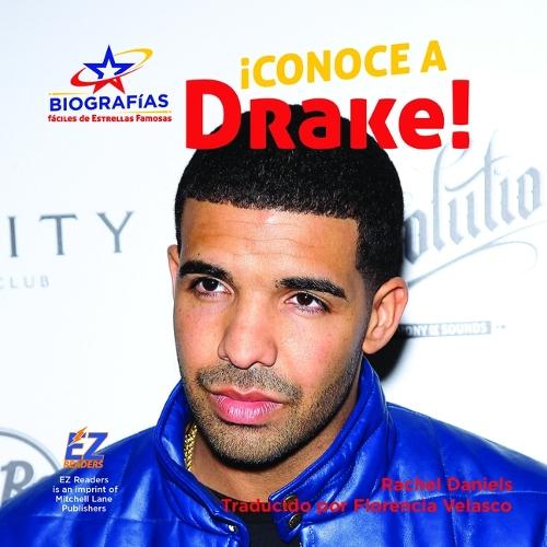 ¡Conoce a Drake!