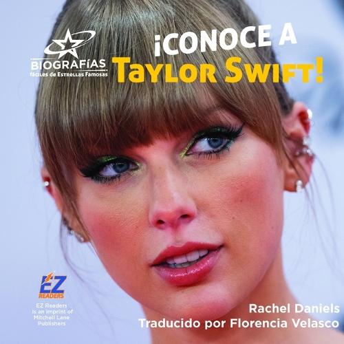 ¡Conoce a Taylor Swift!