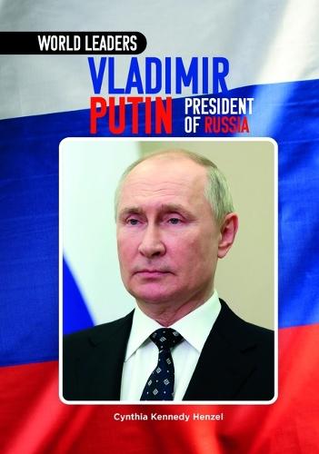Vladimir Putin, President of Russia