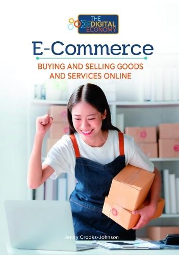 E-Commerce, Buying and Selling Goods and Services Online