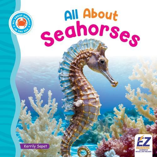 All about Seahorses